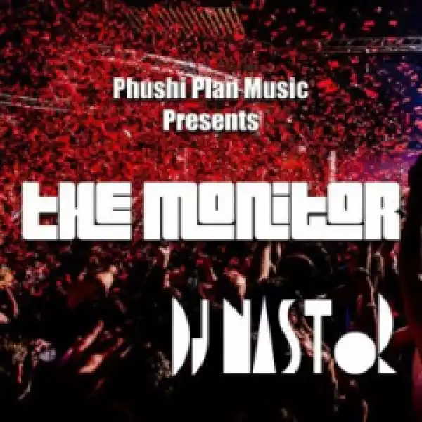 Dj Nastor - The Monitor